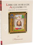 Book of Hours of Alexander VI. Pope Borgia – Patrimonio Ediciones – Ms. IV 480 – KBR (Koninklijke Bibliotheek van België Book of Hours of Alexander VI. Pope Borgia – Patrimonio Ediciones – Ms. IV 480 – KBR (Koninklijke Bibliotheek van België