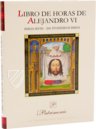 Book of Hours of Alexander VI. Pope Borgia – Patrimonio Ediciones – Ms. IV 480 – KBR (Koninklijke Bibliotheek van België Book of Hours of Alexander VI. Pope Borgia – Patrimonio Ediciones – Ms. IV 480 – KBR (Koninklijke Bibliotheek van België