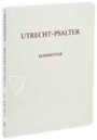 Utrecht Psalter β Akademische Druck- u. Verlagsanstalt (ADEVA) β Hs. 32 β Universiteitsbibliotheek Utrecht (Utrecht, Netherlands) Utrecht Psalter β Akademische Druck- u. Verlagsanstalt (ADEVA) β Hs. 32 β Universiteitsbibliotheek Utrecht (Utrecht, Netherlands)